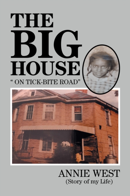 The Big House : On Tick Bite Rd, EPUB eBook