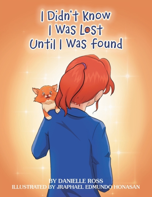 I Didn't Know I Was Lost Until I Was Found, Paperback / softback Book