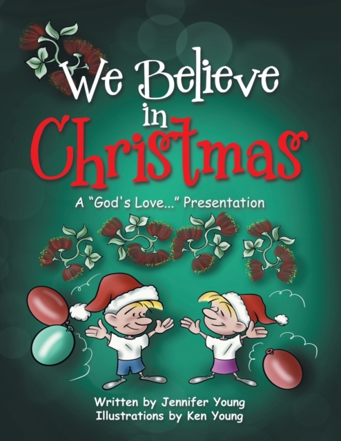 We Believe in Christmas : A "God's Love..." Presentation, Paperback / softback Book