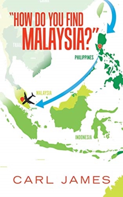 "How Do You Find Malaysia?", Hardback Book