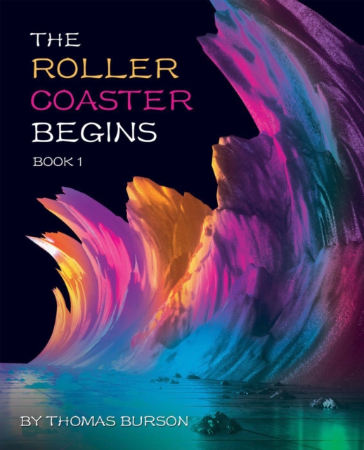 The Roller Coaster Begins : Book 1, EPUB eBook
