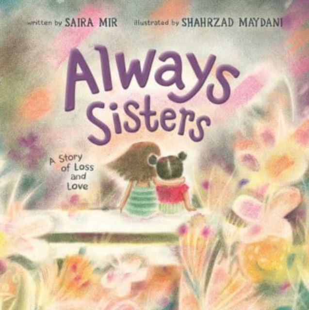 Always Sisters : A Story of Loss and Love, Hardback Book