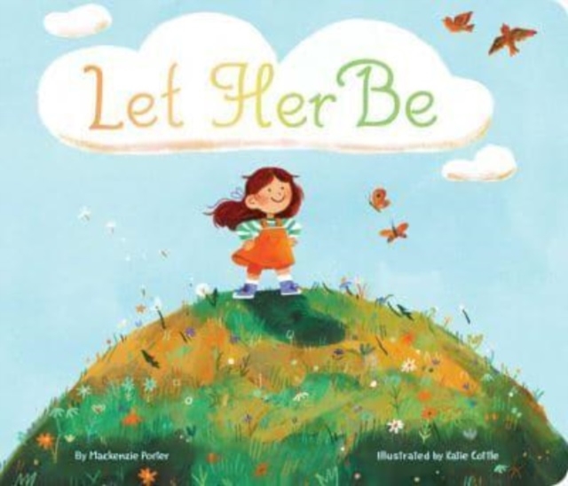 Let Her Be, Board book Book