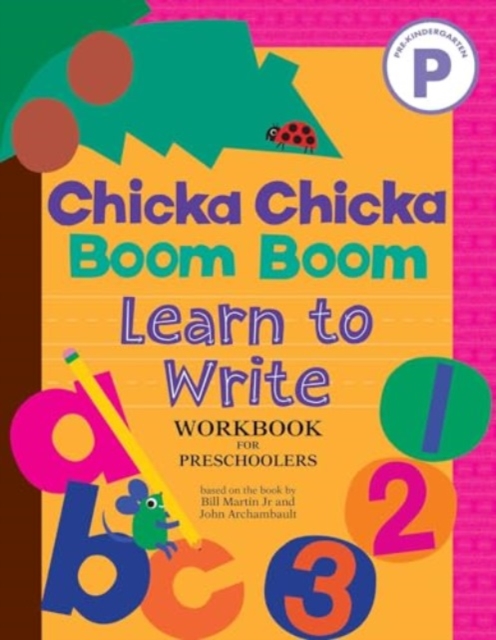 Chicka Chicka Boom Boom Learn to Write Workbook for Preschoolers, Paperback / softback Book