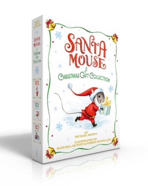 Santa Mouse a Christmas Gift Collection (Boxed Set) : Santa Mouse; Santa Mouse, Where Are You?; Santa Mouse Finds a Furry Friend, Hardback Book