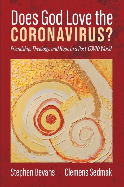 Does God Love the Coronavirus?, Paperback / softback Book