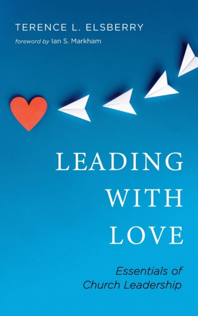 Leading with Love, Hardback Book