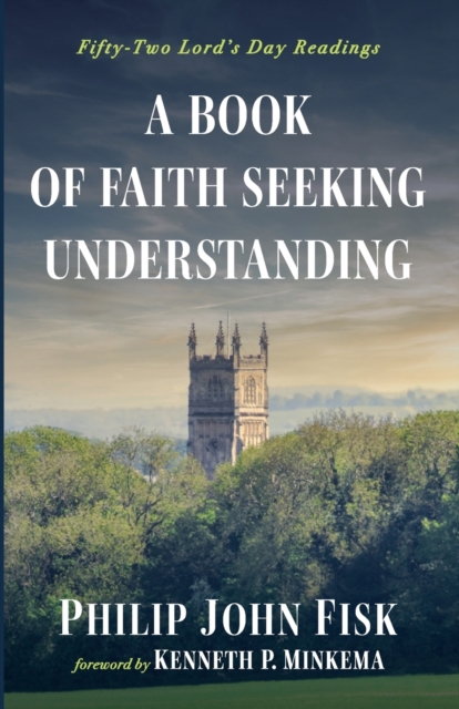 A Book of Faith Seeking Understanding, Paperback / softback Book