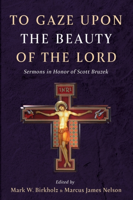 To Gaze upon the Beauty of the Lord, Paperback / softback Book