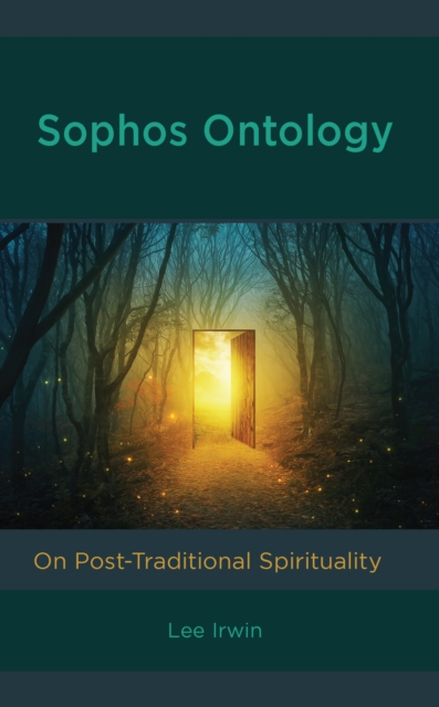 Sophos Ontology : On Post-Traditional Spirituality, Hardback Book