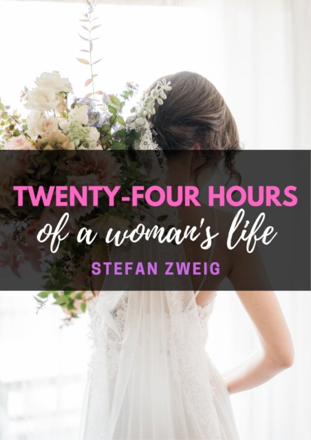 Twenty-four hours of a woman's life, EPUB eBook