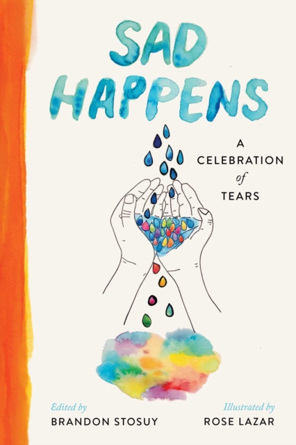 Sad Happens : A Celebration of Tears, EPUB eBook