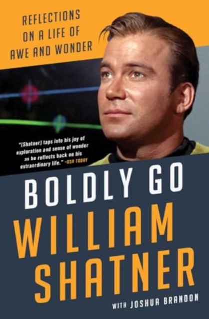 Boldly Go : Reflections on a Life of Awe and Wonder, Paperback / softback Book