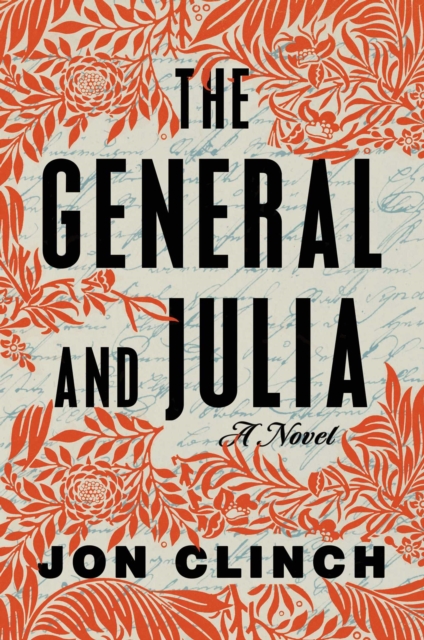 The General and Julia : A Novel, EPUB eBook