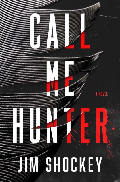 Call Me Hunter : A Novel, EPUB eBook