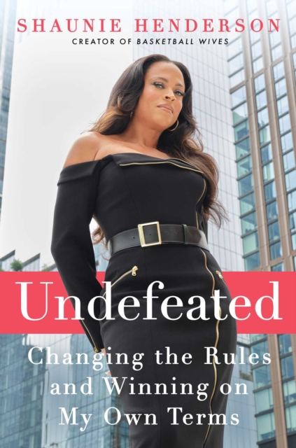 Undefeated : Changing the Rules and Winning on My Own Terms, EPUB eBook