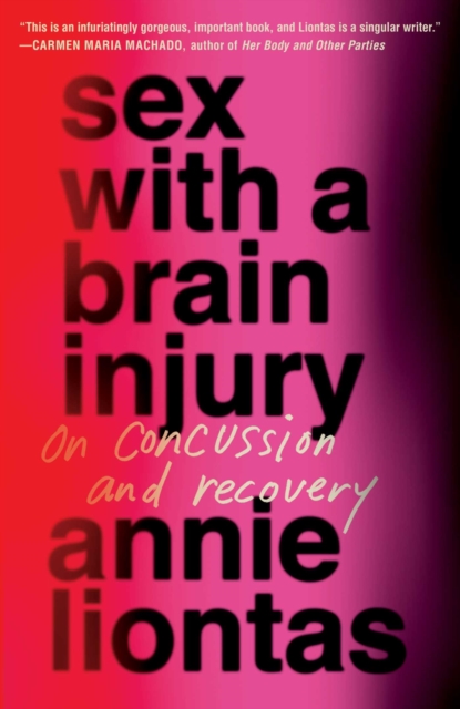 Sex with a Brain Injury : On Concussion and Recovery, EPUB eBook