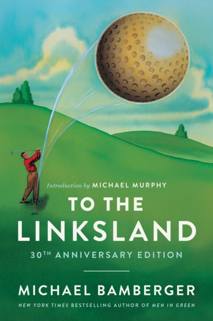 To the Linksland (30th Anniversary Edition), EPUB eBook