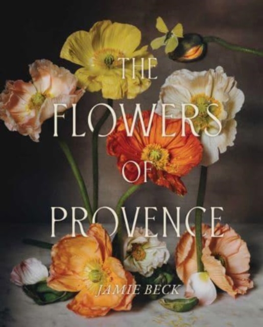 The Flowers of Provence, Hardback Book