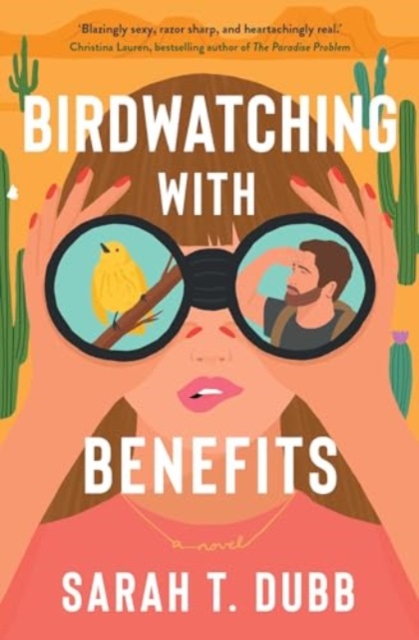 Birdwatching with Benefits : A Novel, Paperback / softback Book