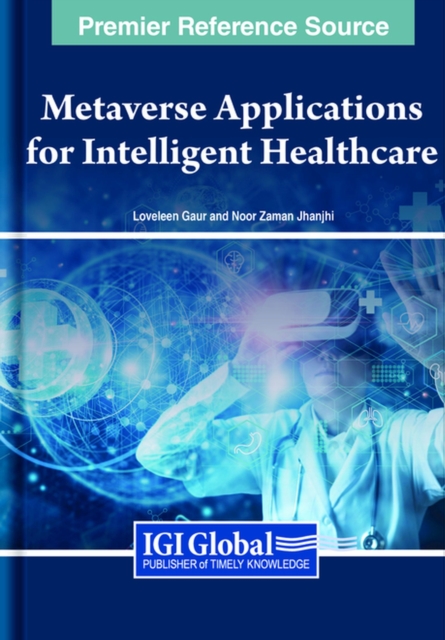 Metaverse Applications for Intelligent Healthcare, Hardback Book