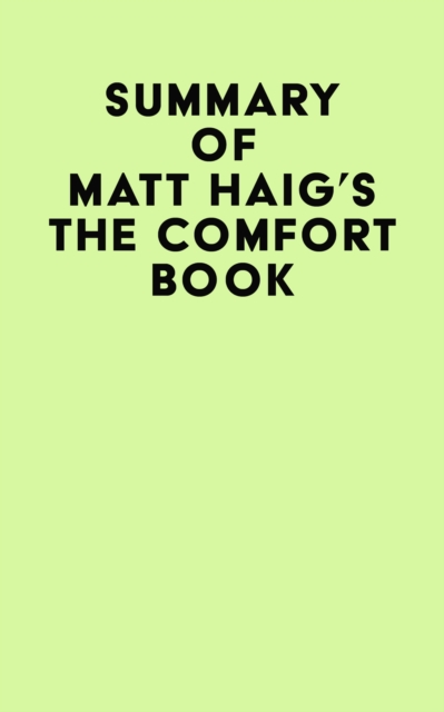 Summary of Matt Haig's The Comfort Book, EPUB eBook