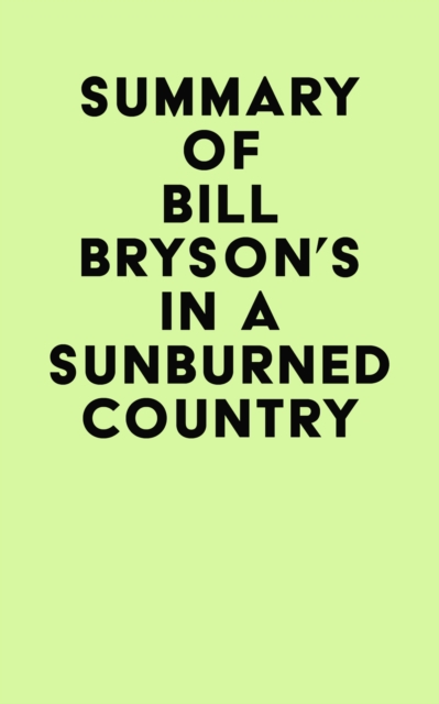 Summary of Bill Bryson's In a Sunburned Country, EPUB eBook