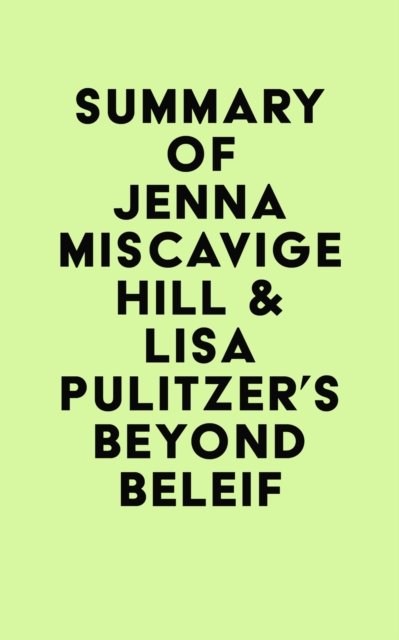 Summary of Jenna Miscavige Hill & Lisa Pulitzer's Beyond Beleif, EPUB eBook
