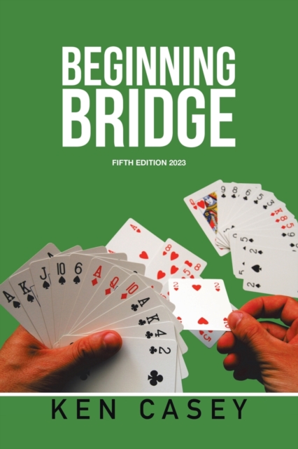 Beginning Bridge : Fifth Edition 2023, Paperback / softback Book