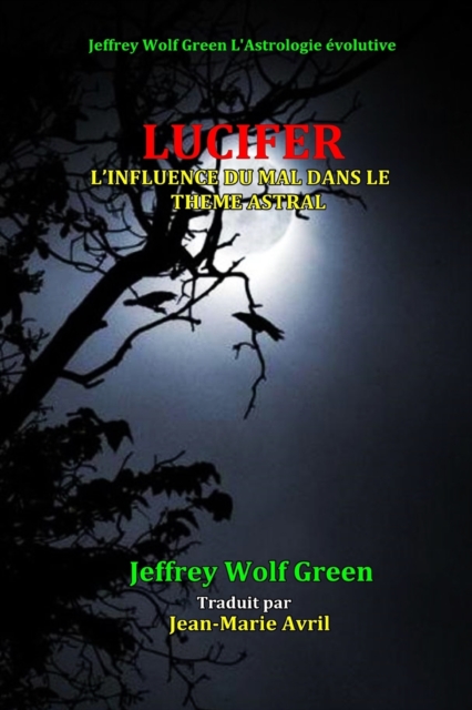 Lucifer : L'Influence Du Mal Dans Le Theme Astral, Paperback / softback Book