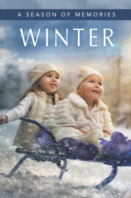 Winter (A Season of Memories) : A Gift Book / Activity Book / Picture Book for Alzheimer's Patients and Seniors with Dementia, Paperback / softback Book