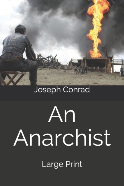 An Anarchist : Large Print, Paperback Book