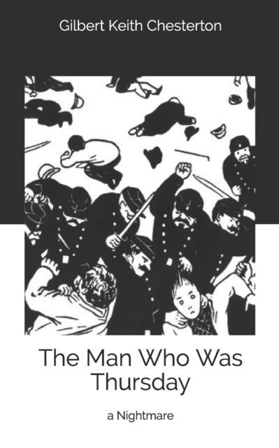The Man Who Was Thursday : a Nightmare, Paperback / softback Book