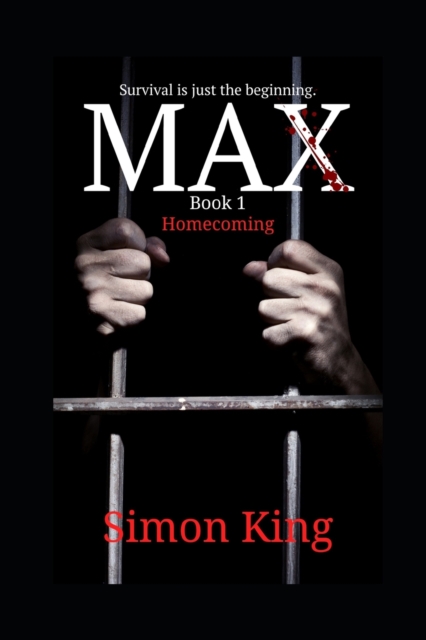 MAX (Book 1) : Survival is just the beginning., Paperback / softback Book