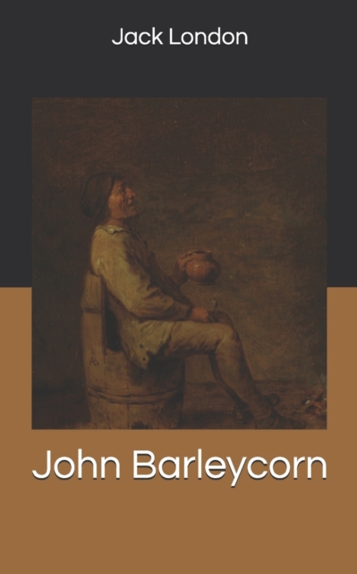 John Barleycorn, Paperback Book