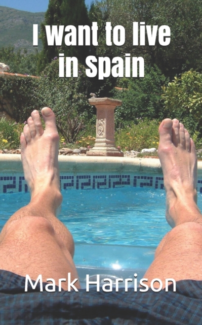 I want to live in Spain, Paperback / softback Book