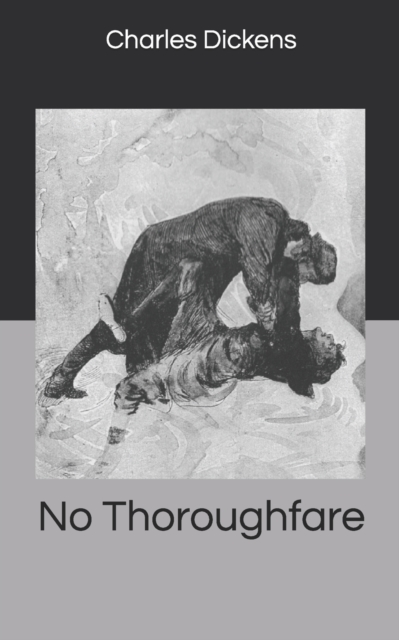 No Thoroughfare, Paperback Book