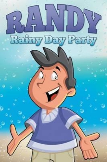 Randy Rainy Day Party, Paperback / softback Book