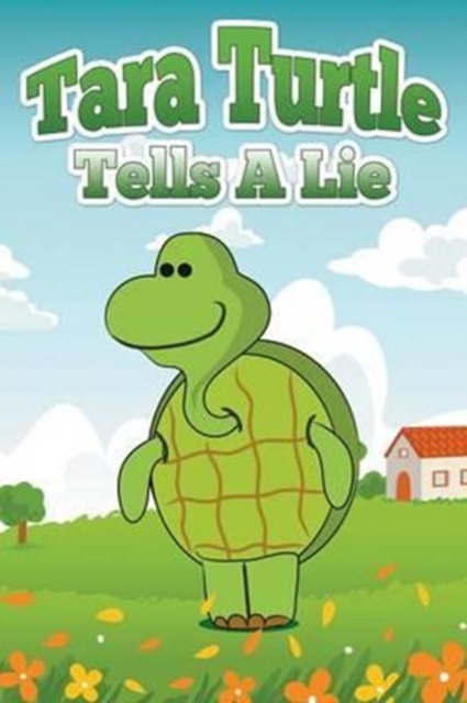 Tara Turtle Tells a Lie, Paperback / softback Book