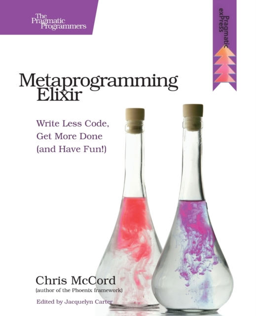 Metaprogramming Elixir, Paperback / softback Book