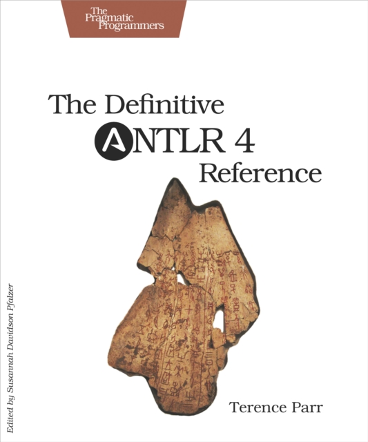 The Definitive ANTLR 4 Reference, PDF eBook