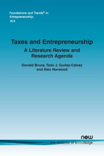Taxes and Entrepreneurship : A Literature Review and Research Agenda, Paperback / softback Book