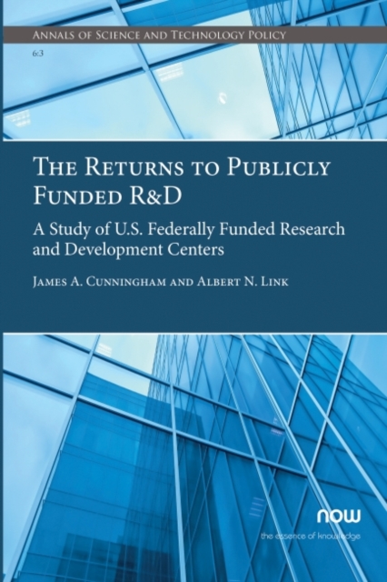 The Returns to Publicly Funded R&D : A Study of U.S. Federally Funded Research and Development Centers, Paperback / softback Book