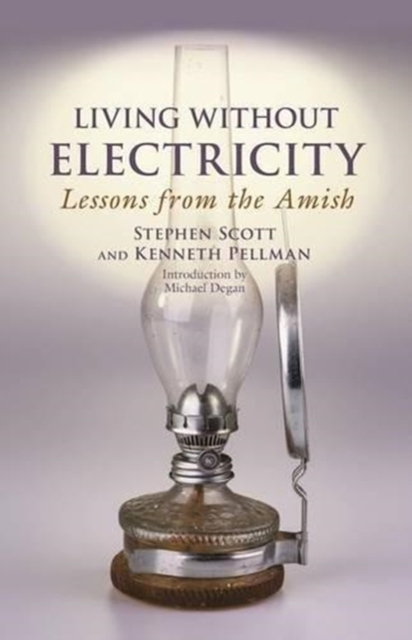 Living Without Electricity : Lessons from the Amish, Paperback / softback Book