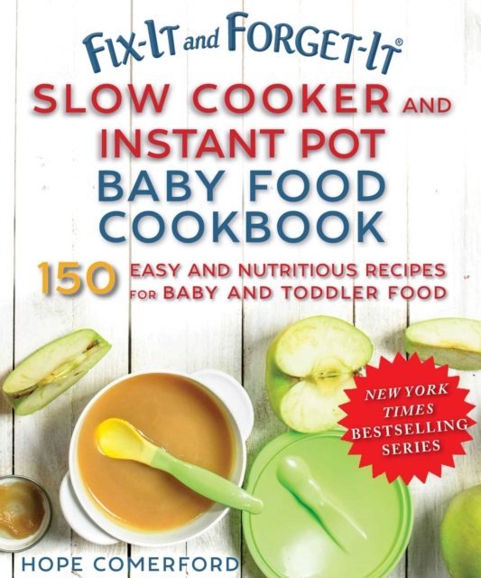 Fix-It and Forget-It Best Slow Cooker Chicken Recipes : Quick and Easy Dinners, Casseroles, Soups, Stews, and More!, Paperback / softback Book