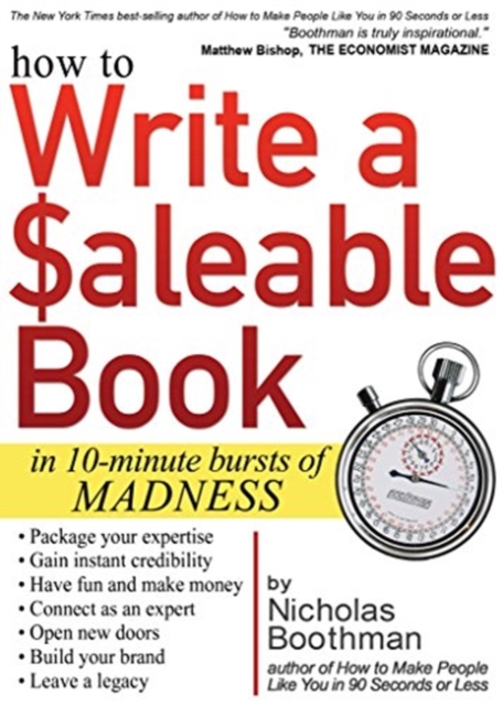 How to Write a Saleable Book : In 10-Minute Bursts of Madness, Paperback / softback Book
