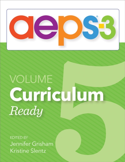 Assessment, Evaluation, and Programming System for Infants and Children (AEPS®-3): Curriculum, Volume 5 : Ready, Paperback / softback Book