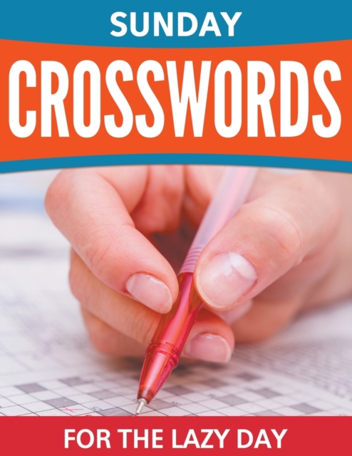 Sunday Crosswords For The Lazy Day, Paperback / softback Book