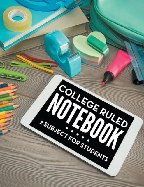 College Ruled Notebook - 2 Subject For Students, Paperback / softback Book