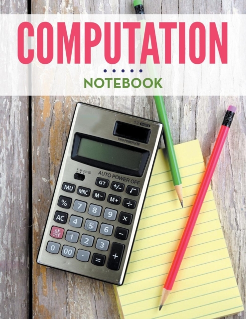 Computation Notebook, Paperback / softback Book